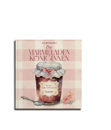 Buchcover und Innenansicht für das Buch: Die Marmeladen-Königinnen