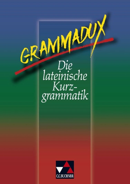 Buchcover und Innenansicht für das Buch: GrammaDux. Die lateinische Kurzgrammatik. RSR