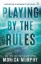 Buchcover und Innenansicht für das Buch: Playing By The Rules