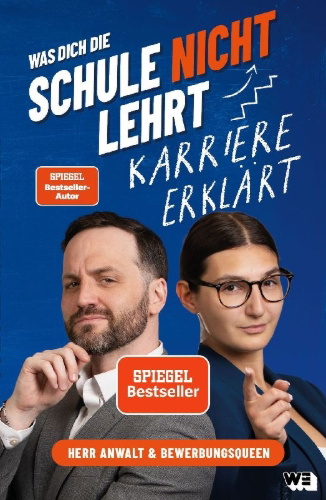 Buchcover und Innenansicht für das Buch: Was dich die Schule nicht lehrt: Karriere erklärt