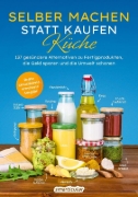 Buchcover und Innenansicht für das Buch: Selber machen statt kaufen - Küche - 3. Auflage, aktualisierte, erweiterte Ausgabe
