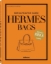 Buchcover und Innenansicht für das Buch: Hermès Bags: Der ultimative Guide