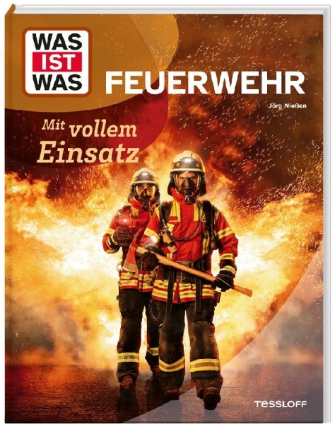 Buchcover und Innenansicht für das Buch: WAS IST WAS Feuerwehr. Mit vollem Einsatz