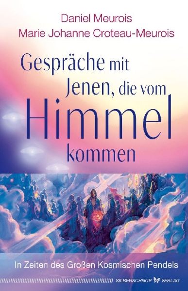 Buchcover und Innenansicht für das Buch: Gespräche mit Jenen, die vom Himmel kommen