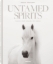 Buchcover und Innenansicht für das Buch: Untamed Spirits: Horses From Around the World