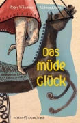 Buchcover und Innenansicht für das Buch: Das müde Glück