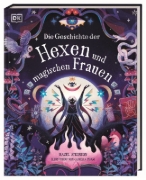 Buchcover und Innenansicht für das Buch: Die Geschichte der Hexen und magischen Frauen