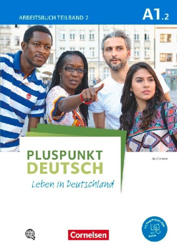 Buchcover und Innenansicht für das Buch: Pluspunkt Deutsch - Leben in Deutschland A1: Teilband 02.