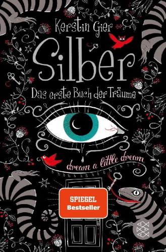 Buchcover und Innenansicht für das Buch: Silber - Das erste Buch der Träume