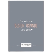 Buchcover und Innenansicht für das Buch: Ihr seid die besten Freunde der Welt