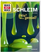 Buchcover und Innenansicht für das Buch: WAS IST WAS Schleim. Eklig? Nein, genial!