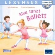 Buchcover und Innenansicht für das Buch: LESEMAUS 27: Alva tanzt Ballett