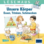 Buchcover und Innenansicht für das Buch: LESEMAUS 180: Unsere Körper - Essen, Trinken, Schmecken