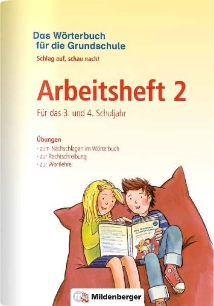 Buchcover und Innenansicht für das Buch: Das Wörterbuch für die Grundschule - Arbeitsheft 2 · Für das 3. und 4. Schuljahr