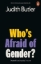 Buchcover und Innenansicht für das Buch: Who's Afraid of Gender?