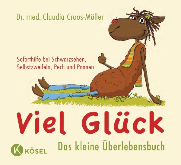 Buchcover und Innenansicht für das Buch: Viel Glück - Das kleine Überlebensbuch