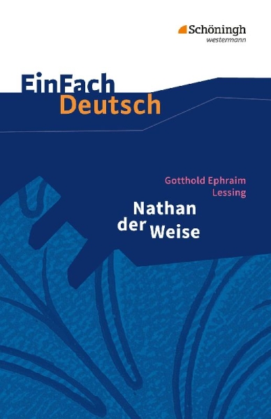 Buchcover und Innenansicht für das Buch: Nathan der Weise: Ein dramatisches Gedicht in fünf Aufzügen. EinFach Deutsch Textausgaben