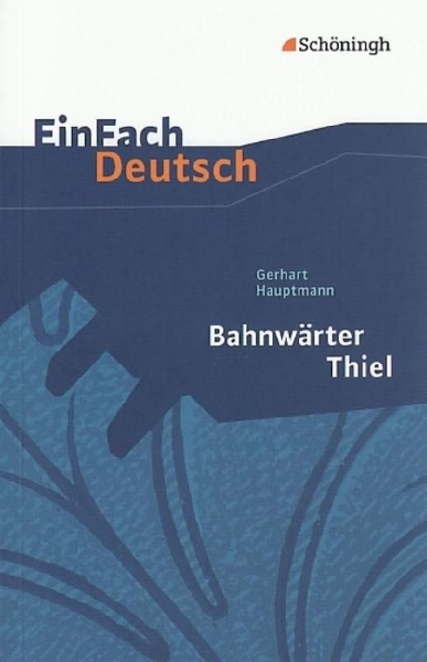Buchcover und Innenansicht für das Buch: Bahnwärter Thiel. EinFach Deutsch Textausgaben