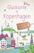 Buchcover und Innenansicht für das Buch: Glücksorte in Kopenhagen (Neuauflage 2025)