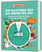 Buchcover und Innenansicht für das Buch: Yes we camp! Zur richtigen Zeit am perfekten Ort