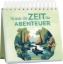 Buchcover und Innenansicht für das Buch: Nimm dir Zeit für Abenteuer