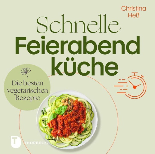 Buchcover und Innenansicht für das Buch: Schnelle Feierabendküche