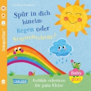 Buchcover und Innenansicht für das Buch: Baby Pixi (unkaputtbar) 176: Spür in dich hinein: Regen oder Sonnenschein?