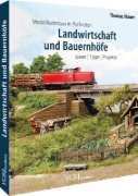 Buchcover und Innenansicht für das Buch: Modellbahnbau in Perfektion: Landwirtschaft und Bauernhöfe