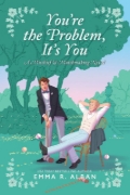 Buchcover und Innenansicht für das Buch: You're the Problem, It's You