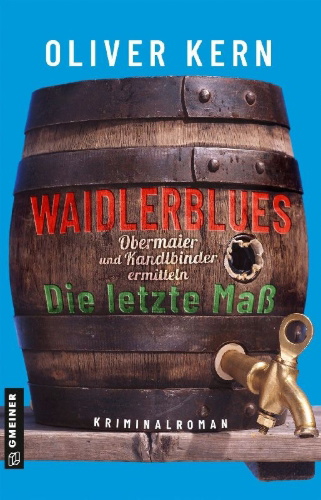 Buchcover und Innenansicht für das Buch: Waidlerblues - Die letzte Maß