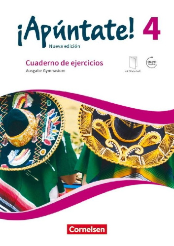 Buchcover und Innenansicht für das Buch: ¡Apúntate! Band 4 - Gymnasium - Cuaderno de ejercicios. Mit eingelegtem Förderheft und Audios online