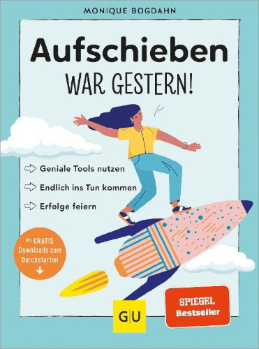 Buchcover und Innenansicht für das Buch: Aufschieben war gestern!
