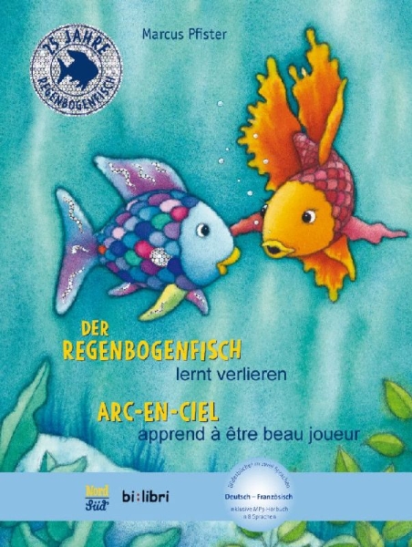 Buchcover und Innenansicht für das Buch: Der Regenbogenfisch lernt verlieren. Kinderbuch Deutsch-Französisch