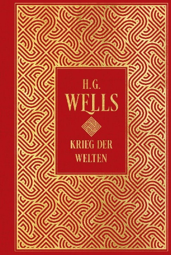 Buchcover und Innenansicht für das Buch: Krieg der Welten: mit Illustrationen von Henrique Alvim Correa