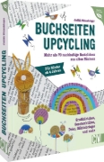 Buchcover und Innenansicht für das Buch: Buchseiten-Upcycling