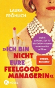Buchcover und Innenansicht für das Buch: Ich bin nicht eure Feelgood-Managerin!