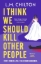 Buchcover und Innenansicht für das Buch: I Think We Should Kill Other People