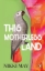 Buchcover und Innenansicht für das Buch: This Motherless Land