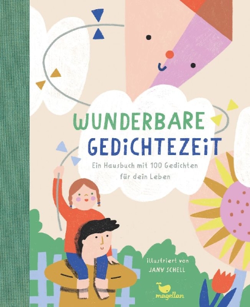 Buchcover und Innenansicht für das Buch: Wunderbare Gedichtezeit - Ein Hausbuch mit 100 Gedichten für dein Leben