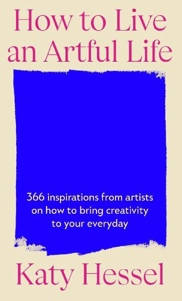 Buchcover und Innenansicht für das Buch: How To Live An Artful Life