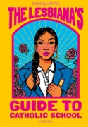 Buchcover und Innenansicht für das Buch: The Lesbiana's Guide to Catholic School