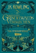 Buchcover und Innenansicht für das Buch: Fantastic Beasts: The Crimes of Grindelwald. The Original Screenplay