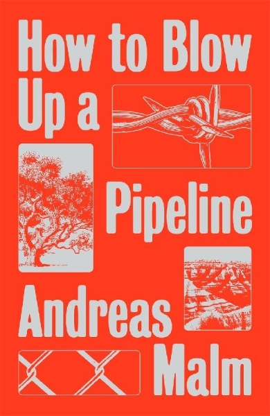 Buchcover und Innenansicht für das Buch: How to Blow Up a Pipeline