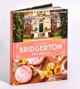 Buchcover und Innenansicht für das Buch: The Official Bridgerton Cookbook