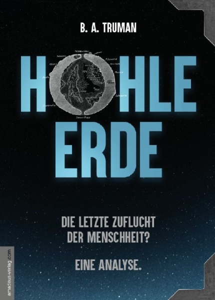 Buchcover und Innenansicht für das Buch: HOHLE ERDE - Die letzte Zuflucht der Menschheit? Eine Analyse.