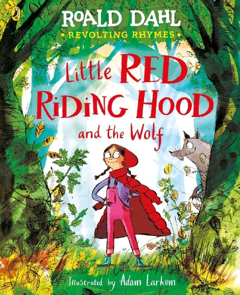 Buchcover und Innenansicht für das Buch: Revolting Rhymes: Little Red Riding Hood and the Wolf