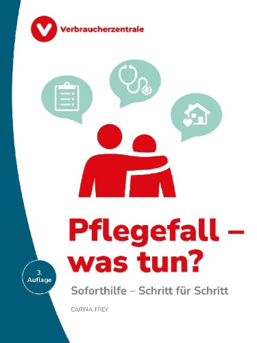 Buchcover und Innenansicht für das Buch: Pflegefall - was tun?