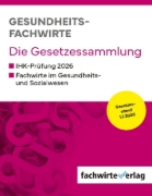 Buchcover und Innenansicht für das Buch: Gesundheitsfachwirte: Die Gesetzessammlung
