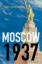 Buchcover und Innenansicht für das Buch: Moscow, 1937