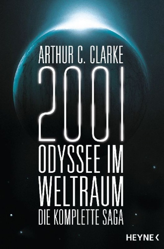 Buchcover und Innenansicht für das Buch: 2001: A Space Odyssey / 2010: Odyssey Two / 2061: Odyssey Three / 3001: The Final Odyssey